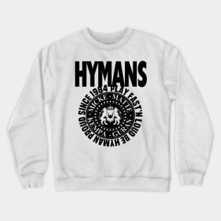 Hymans Play Fast'n Loud Be Hyman Proud 1984 black Crewneck Sweatshirt